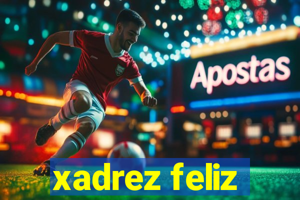 xadrez feliz